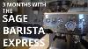 3 Months With The Sage Barista Express Breville Barista Express