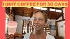 Benefits Of Quitting Coffee And Side Effects After 30 Days
